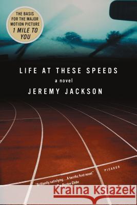 Life at These Speeds Jeremy Jackson 9780312313661 Picador USA - książka