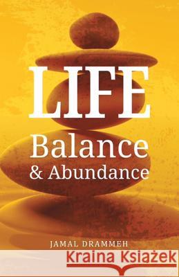 Life: Balance & Abundance Jamal Drammeh 9781504374866 Balboa Press - książka