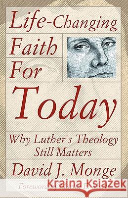 Life-Changing Faith for Today David Monge 9780788019487 CSS Publishing Company - książka