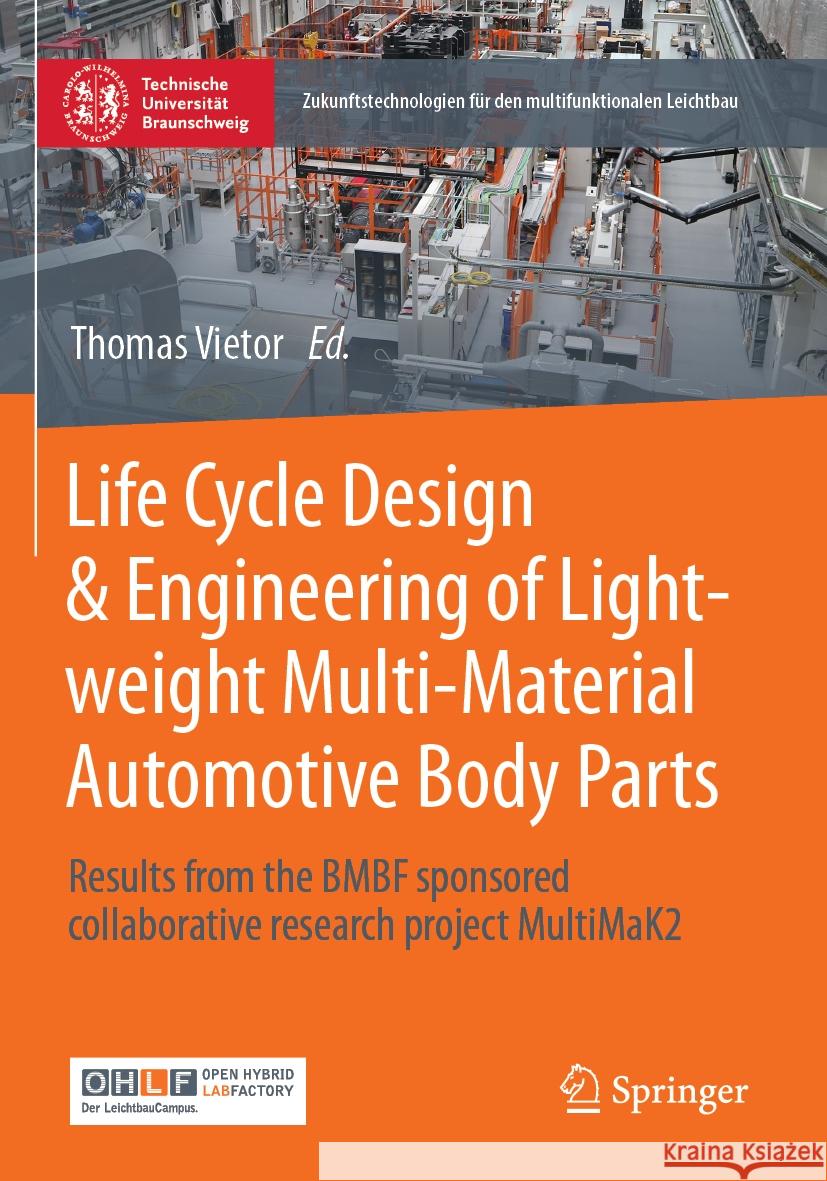 Life Cycle Design & Engineering of Lightweight Multi-Material Automotive Body Parts  9783662652756 Springer Berlin Heidelberg - książka