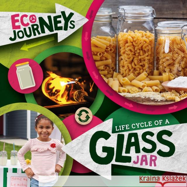 Life Cycle of a Glass Jar Louise Nelson 9781839278563 BookLife Publishing - książka