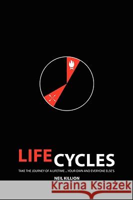 Life Cycles Neil Killion 9781434366030 AUTHORHOUSE - książka