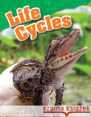 Life Cycles Conklin, Wendy 9781480746374 Teacher Created Materials - książka