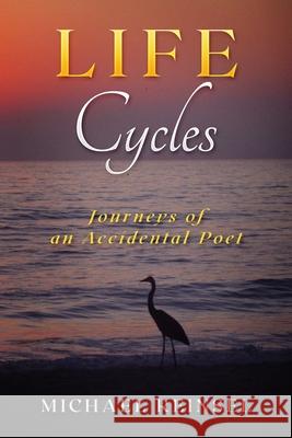 Life Cycles Michael Reinsel 9781646492084 Year of the Book Press - książka