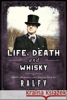 Life, Death & Whisky: The Undertakers Stash Ralfy Mitchell 9781916257559 978-1 - książka