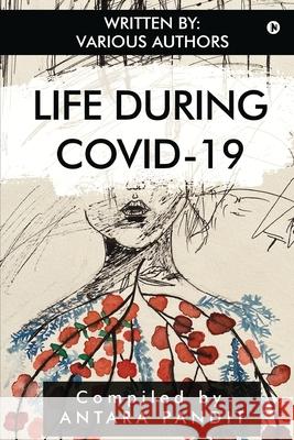 Life During COVID-19 Antara Pandit 9781639575756 Notion Press - książka