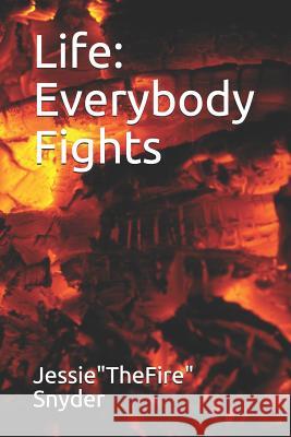 Life: Everybody Fights Jessie 