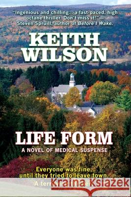Life Form: a novel of medical suspense Keith Wilson 9781951188177 Hallard Press LLC - książka