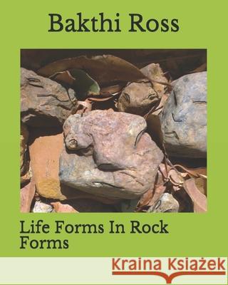 Life Forms In Rock Forms Bakthi Ross 9781922220578 Waxwing - książka