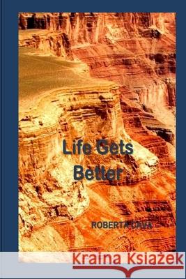 Life Gets Better Roberta Cava 9781517740955 Createspace - książka