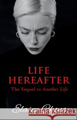 Life Hereafter Elaine Chong 9781918264951 Elaine Chong - książka