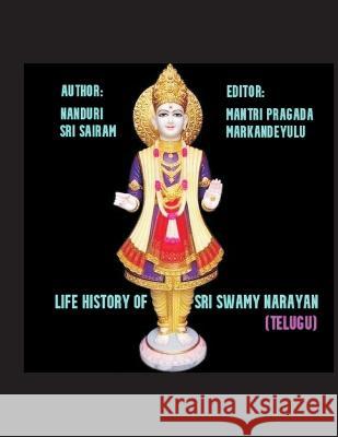 Life History of Sri Swami Narayana Mantri Pragada Markandeyulu   9789357334419 Writat - książka