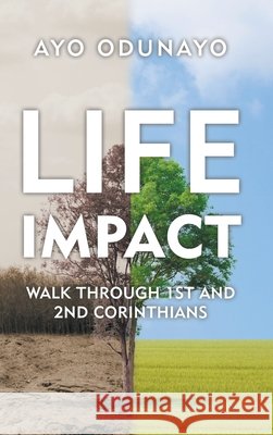 Life Impact: Walk Through 1St and 2Nd Corinthians Ayo Odunayo 9781973662785 WestBow Press - książka