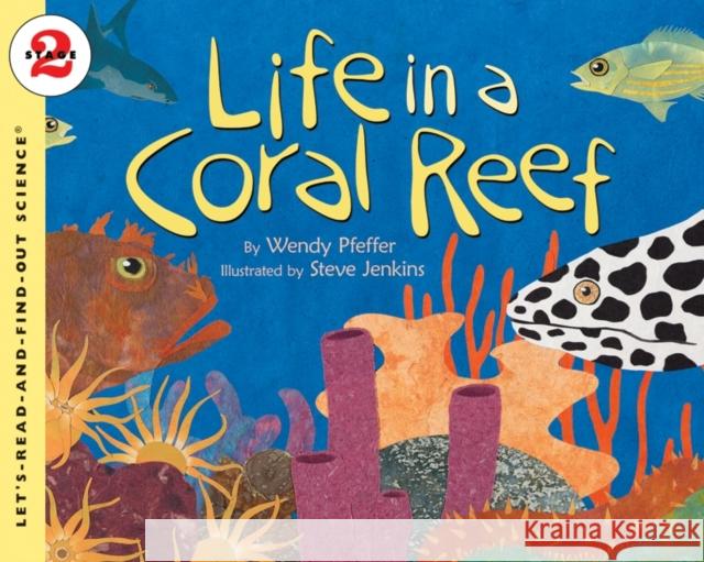 Life in a Coral Reef Wendy Pfeffer Steve Jenkins 9780064452229 Collins - książka