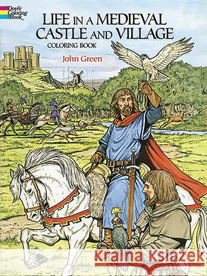 Life in a Medieval Castle Coloring Book John Green 9780486265421 Dover Publications - książka