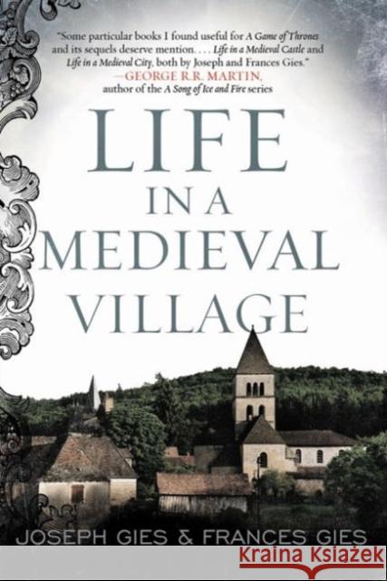 Life in a Medieval Village Frances Gies Joseph Gies 9780062415660 HarperCollins Publishers Inc - książka