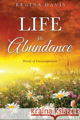 Life in Abundance Regina Davis 9781498417112 Xulon Press - książka