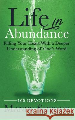 Life in Abundance Mandy Shrock   9781958477007 In Abundance - książka