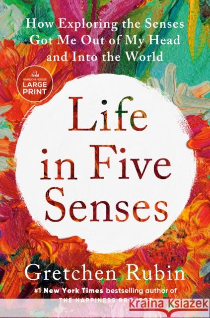 Life in Five Senses Gretchen Rubin 9780593743904 Diversified Publishing - książka