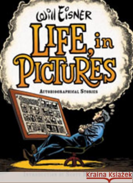 Life, in Pictures: Autobiographical Stories Eisner, Will 9780393061079 W. W. Norton & Company - książka