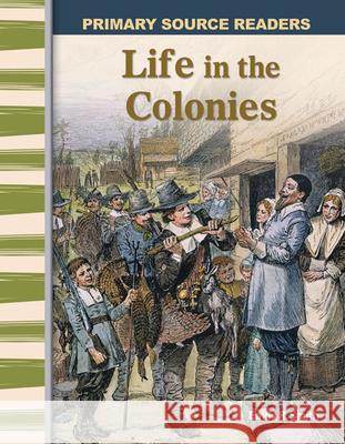 Life in the Colonies Smith, Emily R. 9780743987424 Shell Education Pub - książka