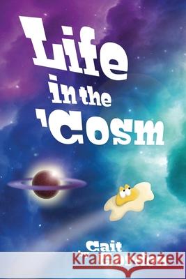 Life in the 'Cosm Gordon, Cait 9781987963168 Renaissance - książka