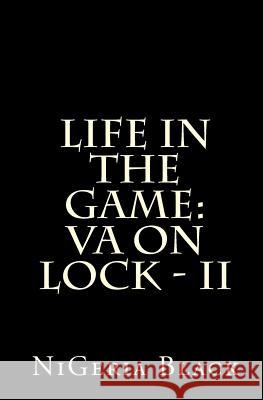 Life in The Game: VA on Lock - II Publishing, Purple Diamond 9781511979283 Createspace Independent Publishing Platform - książka