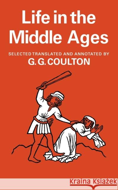 Life in the Middle Ages: Volume 1 & 2, Religion, Folk-Lore and Superstition; Chronicles, Science and Art Coulton                                  G. G. Coulton 9780521093996 Cambridge University Press - książka