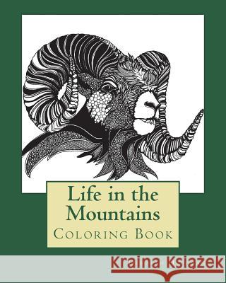 Life in the Mountains Deborah S. Huffman 9781721992348 Createspace Independent Publishing Platform - książka