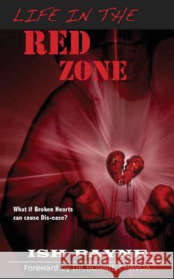 Life in the RED Zone Payne, Ish 9781986533430 Createspace Independent Publishing Platform - książka