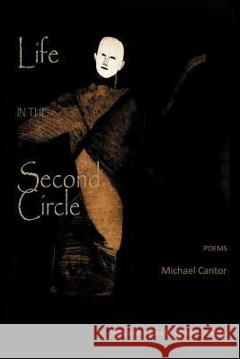 Life in the Second Circle: Poems Cantor, Michael 9780987870551 Able Muse Press - książka