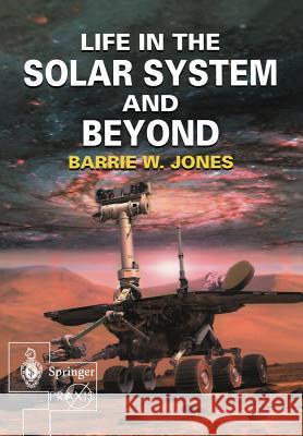 Life in the Solar System and Beyond Barrie William Jones 9781852331016 Springer - książka