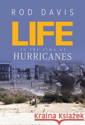 Life in the Time of Hurricanes Rod Davis 9780875659336 Texas Christian University Press - książka