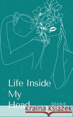 Life Inside My Head Beanie Bewell   9789357211376 Libresco Feeds Private Limited - książka
