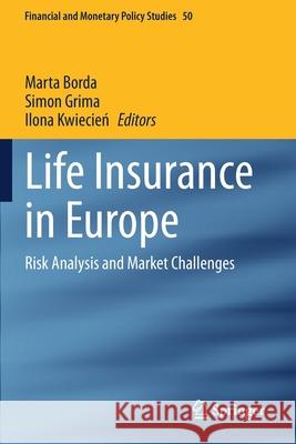 Life Insurance in Europe: Risk Analysis and Market Challenges Marta Borda Simon Grima Ilona Kwiecień 9783030496579 Springer - książka