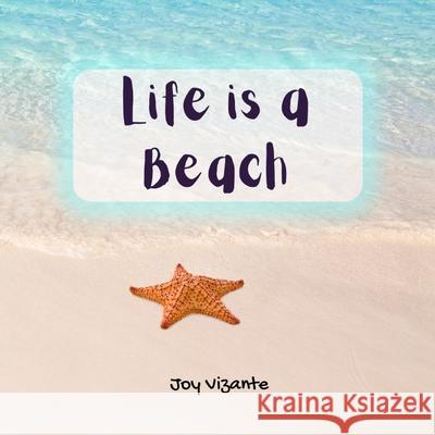 Life is a Beach Vizante Joy Vizante 9798730132603 Independently published - książka