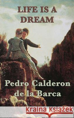 Life Is a Dream Pedro Calderon De La Barca 9781515428299 SMK Books - książka