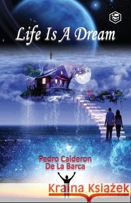 Life Is a Dream Pedro Calder Barca 9789391560508 Sanage Publishing House - książka