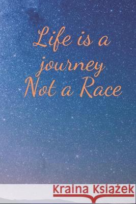 Life is a journey not a race Sharni Langan 9781692174491 Independently Published - książka