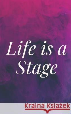 Life is a Stage Lita Rosen   9789357213431 Libresco Feeds Private Limited - książka