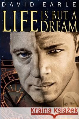 Life Is But A Dream David Earle 9780985847913 David Earle - książka