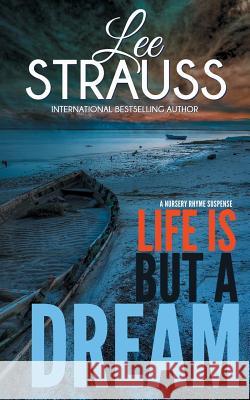 Life is But a Dream: A Marlow and Sage Mystery Strauss, Lee 9781988677484 La Plume Press - książka