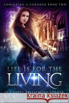 Life Is For The Living S C Stokes 9780648802310 Prescient Publishing - książka