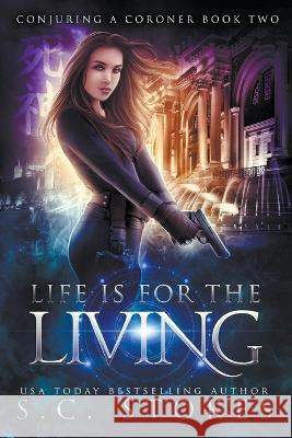 Life is for the Living S C Stokes   9798223101383 S.C. Stokes - książka