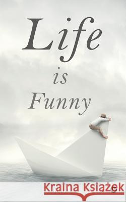 Life is Funny Arun 9781642492699 Notion Press, Inc. - książka