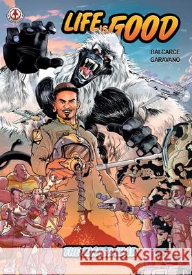 Life is Good: The Water War Emilio Balcarce Diego Garavano 9781917459914 Markosia Enterprises - książka