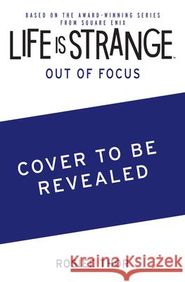Life is Strange: Out of Focus Rosiee Thor 9781835416273 Titan Books Ltd - książka
