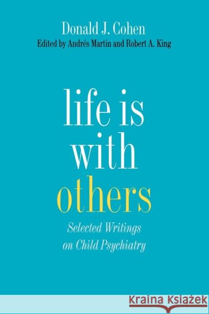 Life Is with Others Cohen, Donald J. 9780300194593 Yale University Press - książka