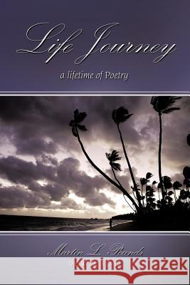 Life Journey: A Lifetime of Poetry Pounds, Martin L. 9781438994154 Authorhouse - książka