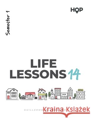 Life Lessons 14 - Semester I: House of Peace Manual Guillermo Maldonado 9781615760879 King Jesus International Ministry - książka